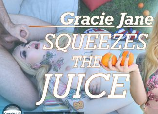 Gracie Jane Squeezes The Juice!